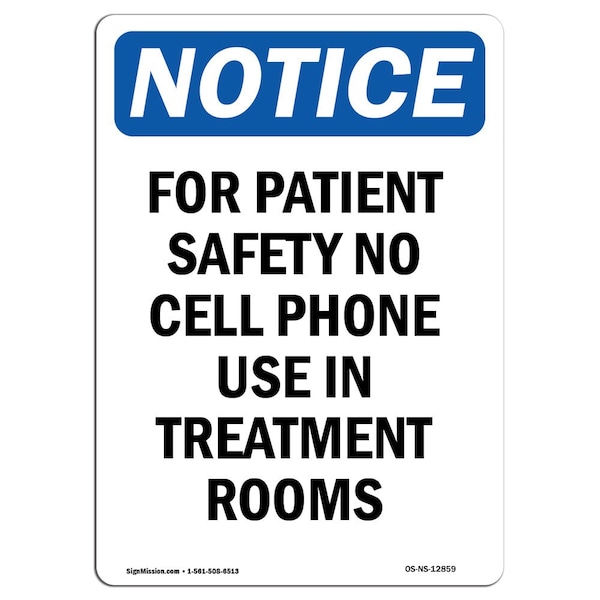 Safety Sign, OSHA Notice, 5" Height, For Patient Safety No Cell Phone Sign, Portrait, 10PK